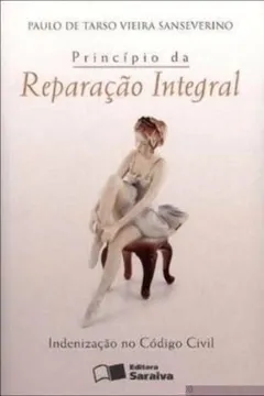Livro Princípio da Reparação Integral - Resumo, Resenha, PDF, etc.