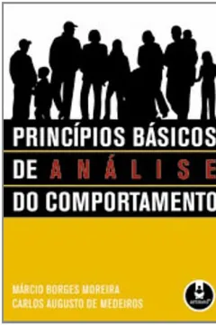 Livro Princípios Básicos de Análise do Comportamento - Resumo, Resenha, PDF, etc.