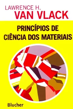 Livro Princípios de Ciência dos Materiais - Resumo, Resenha, PDF, etc.