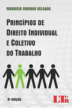 Livro Princípios de Direito Individual e Coletivo do Trabalho - Resumo, Resenha, PDF, etc.
