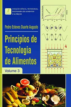 Livro Princípios de Tecnologia de Alimentos: Volume 3 - Resumo, Resenha, PDF, etc.