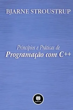 Livro Princípios e Práticas de Programação com C++ - Resumo, Resenha, PDF, etc.
