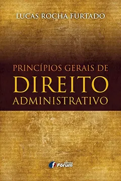 Livro Princípios Gerais de Direito Administrativo - Resumo, Resenha, PDF, etc.