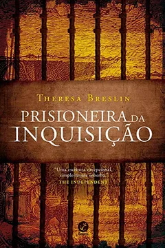 Livro Prisioneira da Inquisição - Resumo, Resenha, PDF, etc.