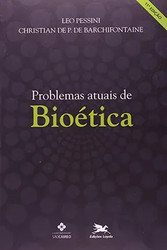 Livro Problemas Atuais De Bioética - Resumo, Resenha, PDF, etc.