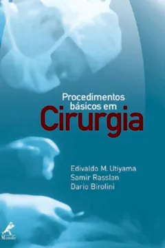 Livro Procedimentos Básicos em Cirurgia - Resumo, Resenha, PDF, etc.