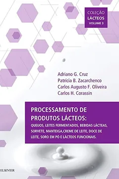 Livro Processamento de Produtos Lácteos - Volume III - Resumo, Resenha, PDF, etc.