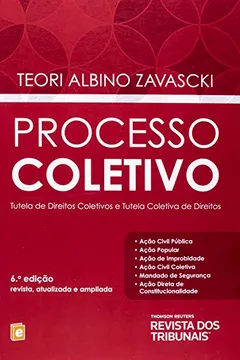 Livro Processo Coletivo. Tutela e Direitos Coletivos e Tutela Coletiva de Direitos - Resumo, Resenha, PDF, etc.