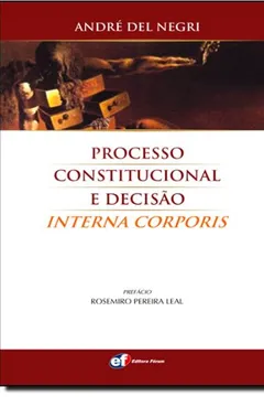 Livro Processo Constitucional e Decisão Interna Corporis - Resumo, Resenha, PDF, etc.