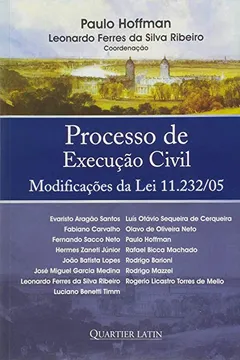 Livro Processo de Execução Civil. Modificações da Lei 11.232/ 05 - Resumo, Resenha, PDF, etc.
