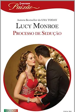 Livro Processo de Sedução - Coleção Harlequin Paixão. Número 364 - Resumo, Resenha, PDF, etc.