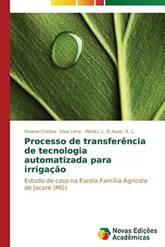 Livro Processo de Transferencia de Tecnologia Automatizada Para Irrigacao - Resumo, Resenha, PDF, etc.