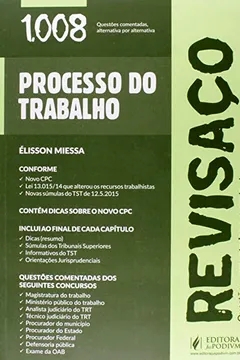 Livro Processo do Trabalho. 1.008 Questões Comentadas Alternativa por Alternativa - Coleção Revisaço - Resumo, Resenha, PDF, etc.