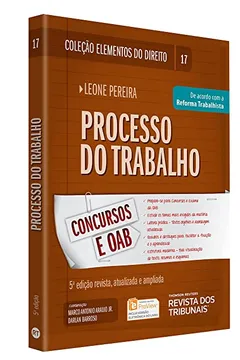 Livro Processo do Trabalho - Coleção Elementos do Direito. Volume 17 - Resumo, Resenha, PDF, etc.