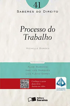 Livro Processo do Trabalho - Volume 41. Coleção Saberes do Direito - Resumo, Resenha, PDF, etc.