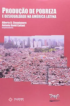 Capa do livro Produção de Pobreza e Desigualdade na América Latina