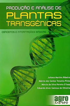 Livro Produção E Analise De Plantas Transgênicas. Conceitos E Informações Básicas - Resumo, Resenha, PDF, etc.