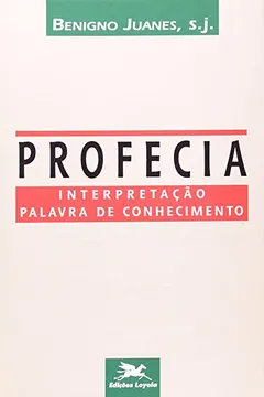 Capa do livro Profecia, Interpretação, Palavra De Conhecimento
