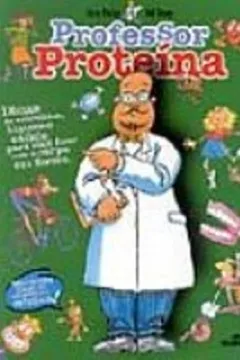 Livro Professor Proteina - Resumo, Resenha, PDF, etc.
