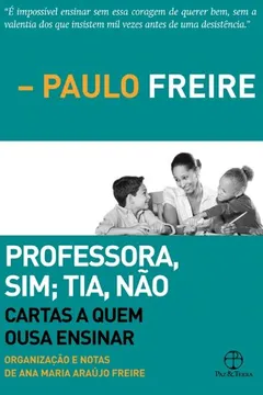 Livro Professora sim, Tia não - Resumo, Resenha, PDF, etc.