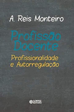 Livro Profissão Docente. Profissionalidade e Autorregulação - Resumo, Resenha, PDF, etc.