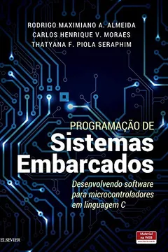 Livro Programação de Sistemas Embarcados - Resumo, Resenha, PDF, etc.