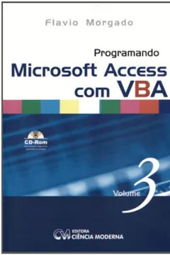 Livro Programando Microsoft Access Com Vba - V. 03 - Resumo, Resenha, PDF, etc.