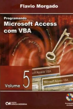 Livro Programando Microsoft Access Com Vba - V. 05 - Resumo, Resenha, PDF, etc.