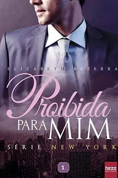 Livro Proibida Para Mim - Volume 1 - Resumo, Resenha, PDF, etc.