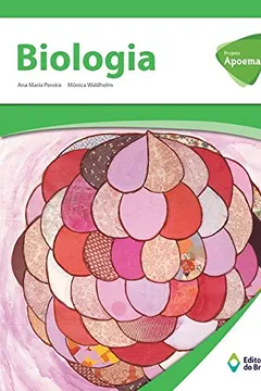 Livro Projeto Apoema. Biologia - Volume Único - Resumo, Resenha, PDF, etc.