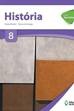 Livro Projeto Apoema. História. 8º Ano - Resumo, Resenha, PDF, etc.