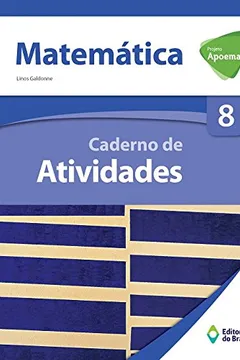 Livro Projeto Apoema. Matemática. Caderno de Atividades 8º Ano - Resumo, Resenha, PDF, etc.