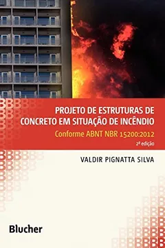 Livro Projeto de estruturas de concreto em situação de incêndio: Conforme ABNT NBR 15200:2012 - Resumo, Resenha, PDF, etc.