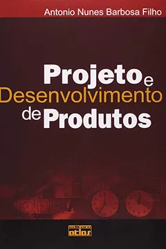 Livro Projeto e Desenvolvimento de Produtos - Resumo, Resenha, PDF, etc.