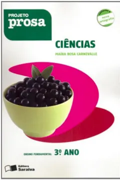 Livro Projeto Prosa Ciências 3º Ano - Resumo, Resenha, PDF, etc.