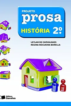 Livro Projeto Prosa. História. 2º Ano - Resumo, Resenha, PDF, etc.