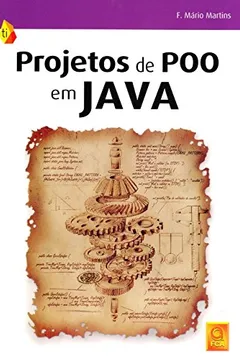 Livro Projetos de POO em Java - Resumo, Resenha, PDF, etc.