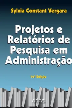 Livro Projetos E Relatorios De Pesquisa Em Administração - Resumo, Resenha, PDF, etc.