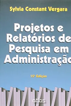 Livro Projetos e Relatórios de Pesquisa em Administração - Resumo, Resenha, PDF, etc.