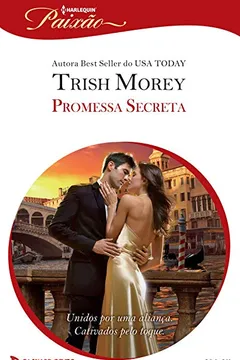 Livro Promessa Secreta - Coleção Harlequin Paixão. Número 341 - Resumo, Resenha, PDF, etc.