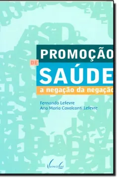Capa do livro Promoção de Saúde. A Negação da Negação