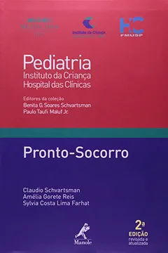 Livro Pronto-socorro - Volume 7. Coleção Pediatria do Instituto da Criança HC-FMUSP - Resumo, Resenha, PDF, etc.