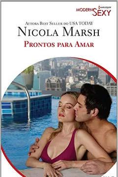 Capa do livro Prontos para Amar - Coleção Harlequin Modern Sexy. Número 75