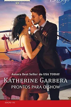 Livro Prontos Para O Show - Coleção Harlequin Desejo. Número 193 - Resumo, Resenha, PDF, etc.