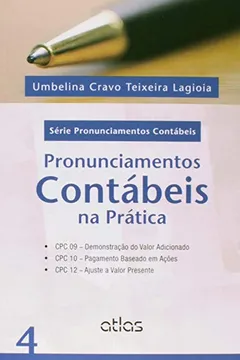 Capa do livro Pronunciamentos Contábeis na Prática - Volume 4. Série Pronunciamentos Contábeis