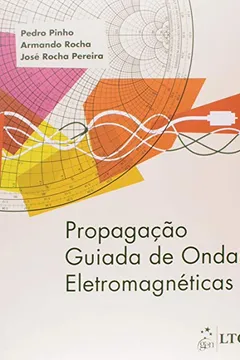Livro Propagação Guiada de Ondas Eletromagnéticas - Resumo, Resenha, PDF, etc.