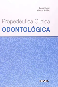 Capa do livro Propedeutica Clinica Odontologica