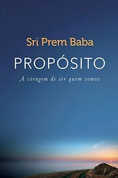 Livro Propósito - A Coragem De Ser Quem Somos (versão Pop) - Resumo, Resenha, PDF, etc.