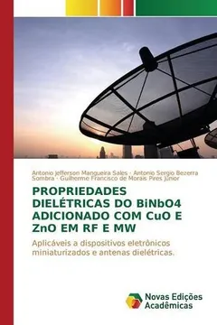Livro Propriedades Dieletricas Do Binbo4 Adicionado Com Cuo E Zno Em RF E Mw - Resumo, Resenha, PDF, etc.
