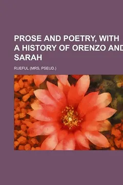 Livro Prose and Poetry, with a History of Orenzo and Sarah - Resumo, Resenha, PDF, etc.